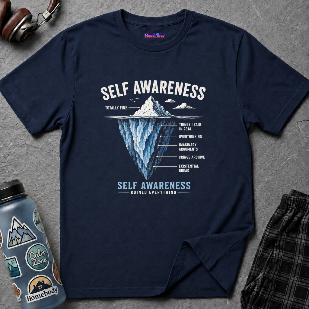 "Self-Awareness Ruined Everything" Iceberg T-Shirt