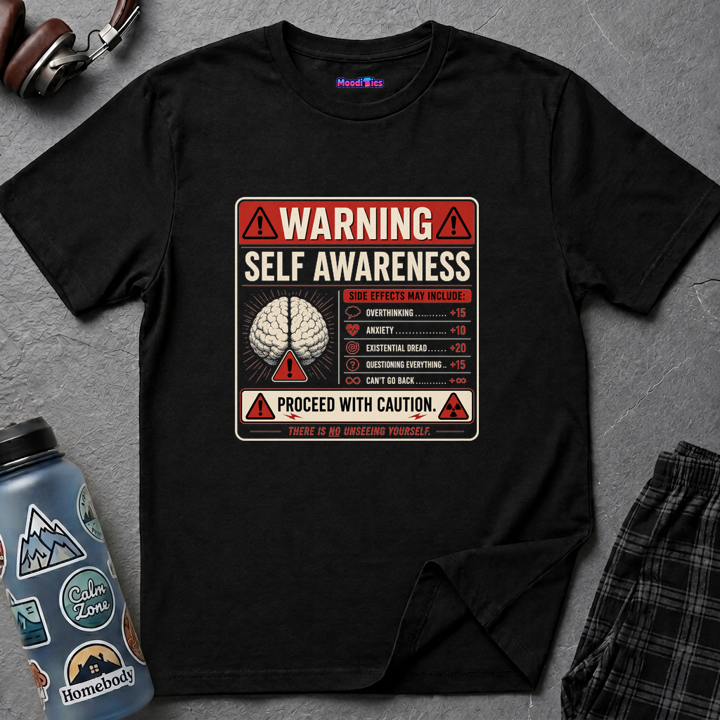 "Warning: Self-Awareness ... Proceed with Caution" Warning Sign T-Shirt