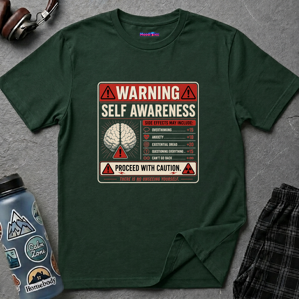 "Warning: Self-Awareness ... Proceed with Caution" Warning Sign T-Shirt