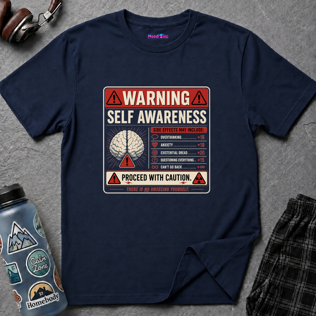 "Warning: Self-Awareness ... Proceed with Caution" Warning Sign T-Shirt