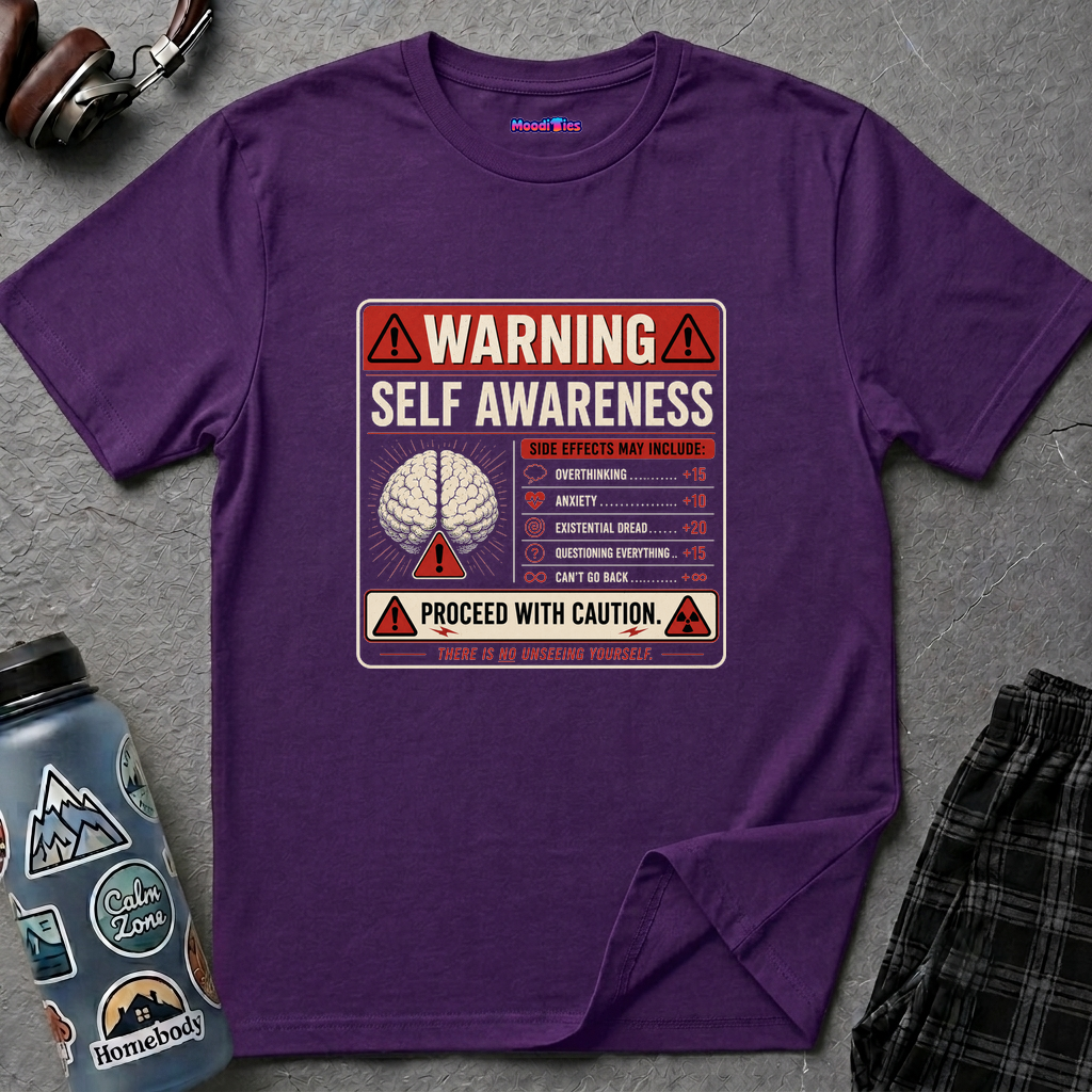 "Warning: Self-Awareness ... Proceed with Caution" Warning Sign T-Shirt