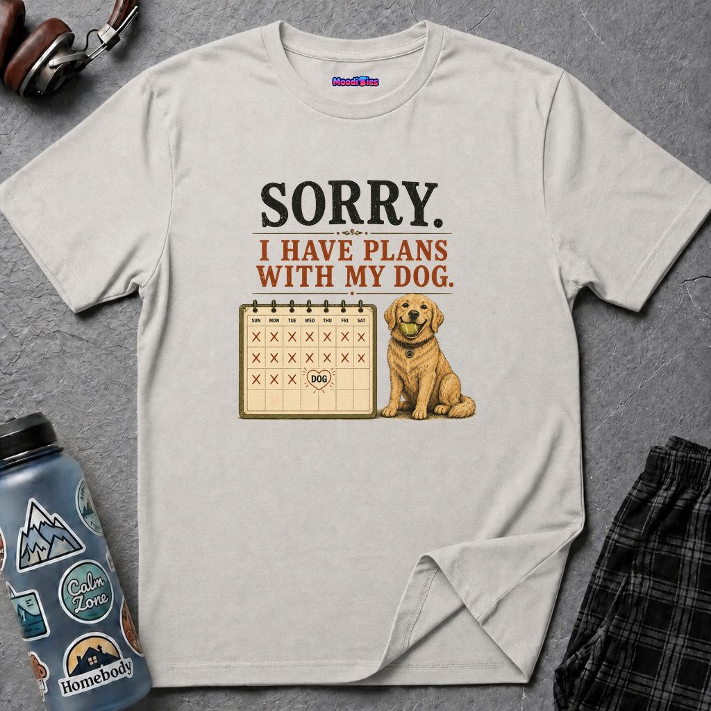 Golden retriever sitting by a calendar with one heart-marked day labeled DOG, under text Sorry. I Have Plans With My Dog.