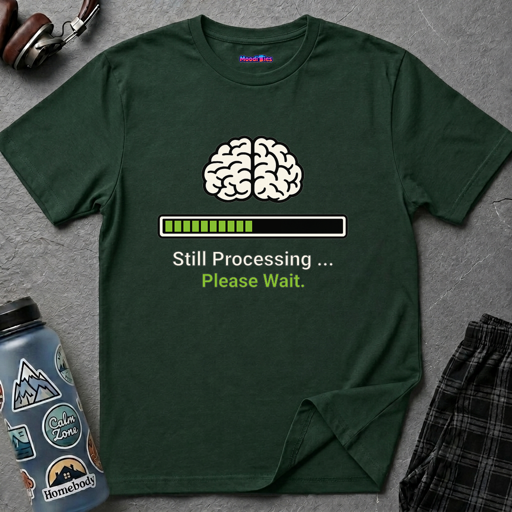 "Still Processing ... Please Wait" T-Shirt