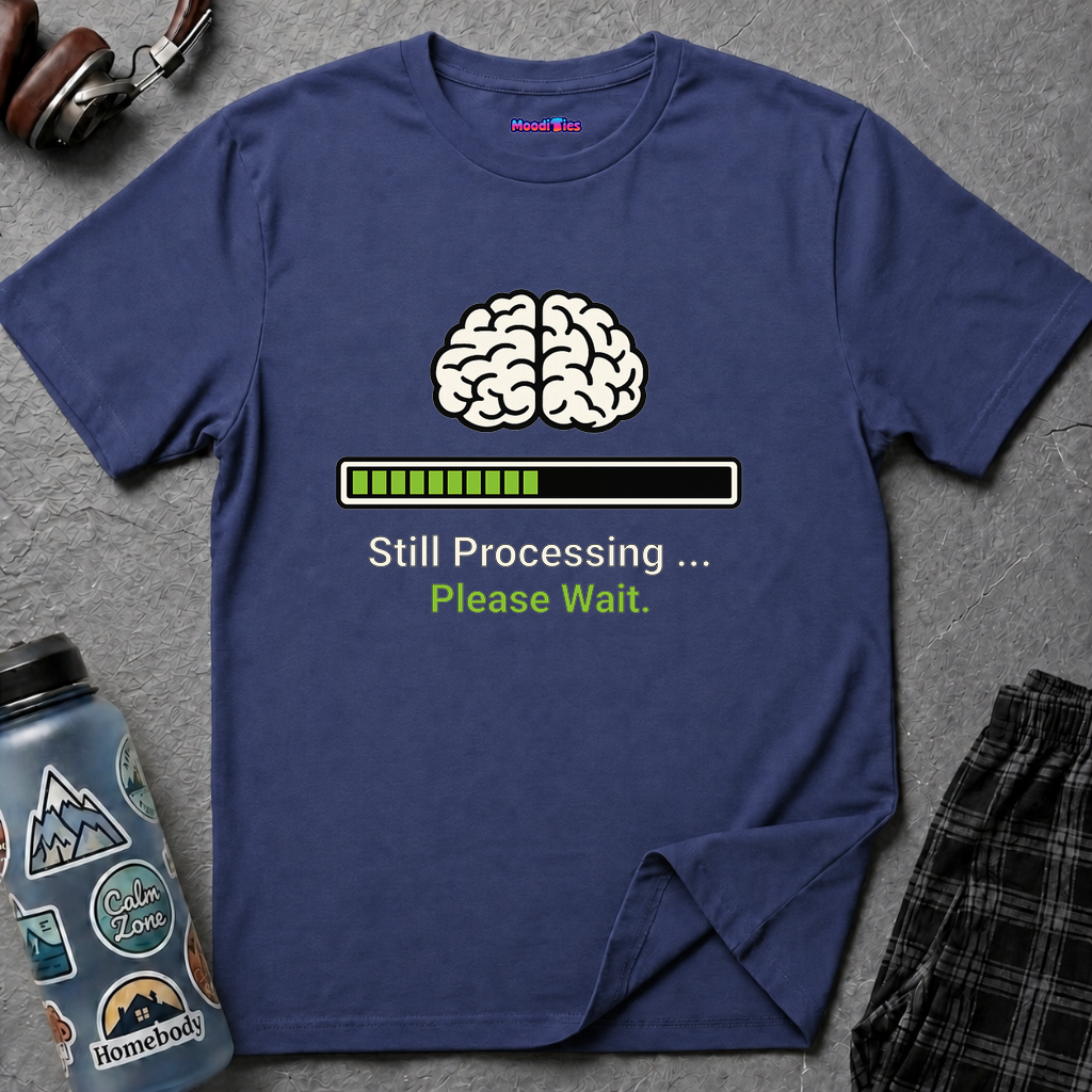 "Still Processing ... Please Wait" T-Shirt