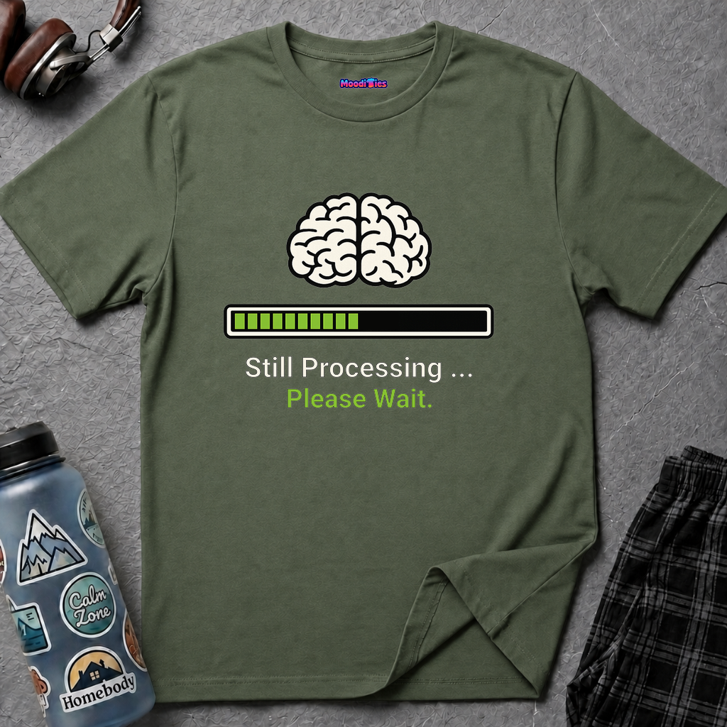 "Still Processing ... Please Wait" T-Shirt