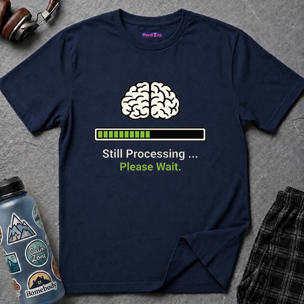 "Still Processing ... Please Wait" T-Shirt