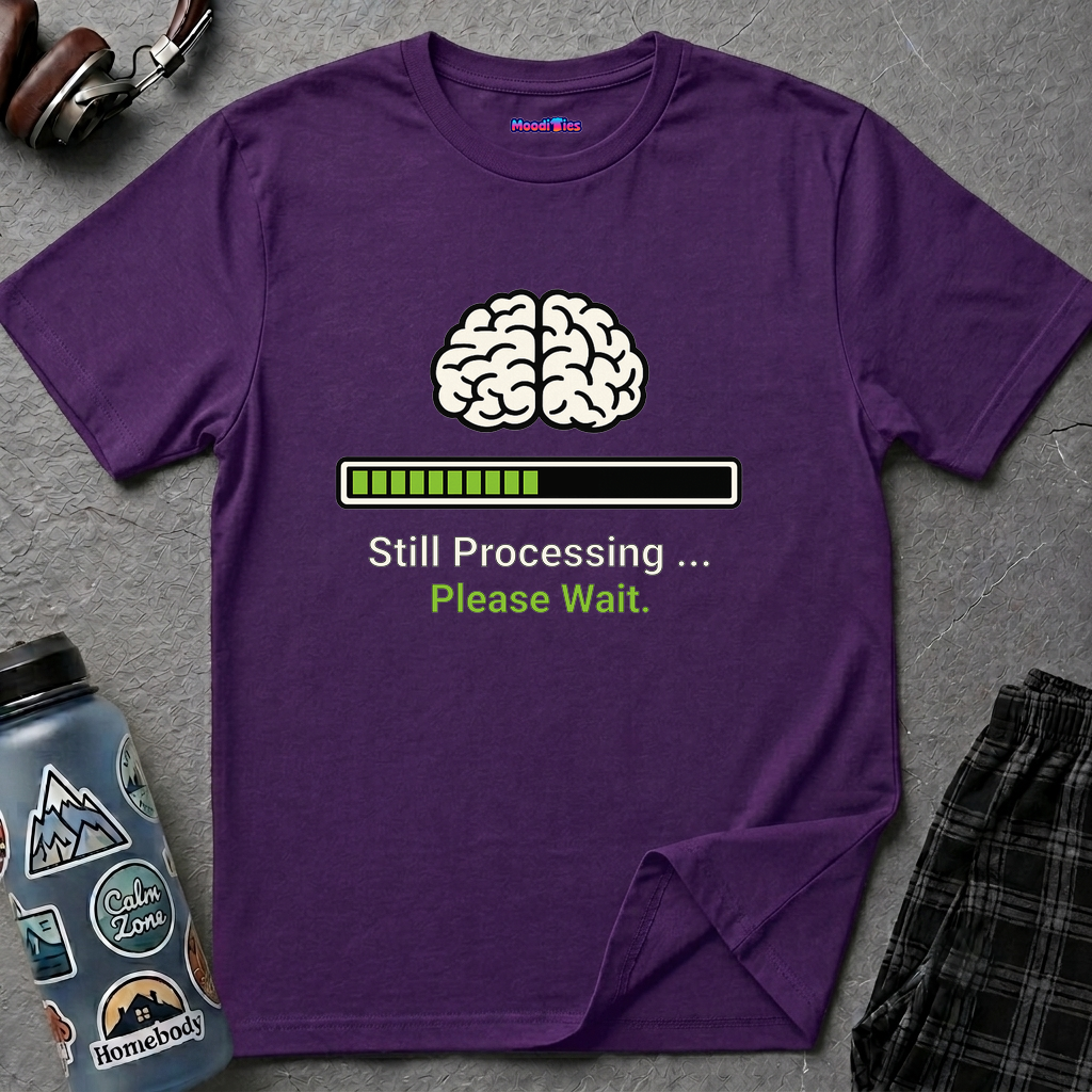 "Still Processing ... Please Wait" T-Shirt