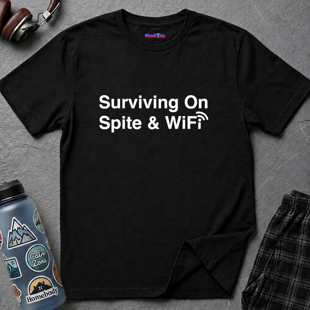 "Surviving On Spite & WiFi" T-Shirt