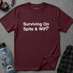 "Surviving On Spite & WiFi" T-Shirt