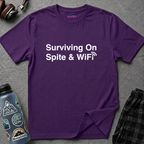 "Surviving On Spite & WiFi" T-Shirt