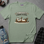 "Therapy? I Have a Dog" T-Shirt — Cute Dog Lover Graphic Tee
