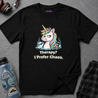 "Therapy? I Prefer Chaos." Unicorn T-Shirt