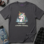 "Therapy? I Prefer Chaos." Unicorn T-Shirt
