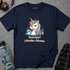 "Therapy? I Prefer Chaos." Unicorn T-Shirt