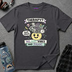 "Therapy? No. Just Vibes and Panic" T-Shirt