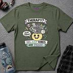 "Therapy? No. Just Vibes and Panic" T-Shirt