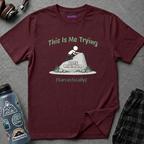 "This Is Me Trying, Sarcastically" T-Shirt