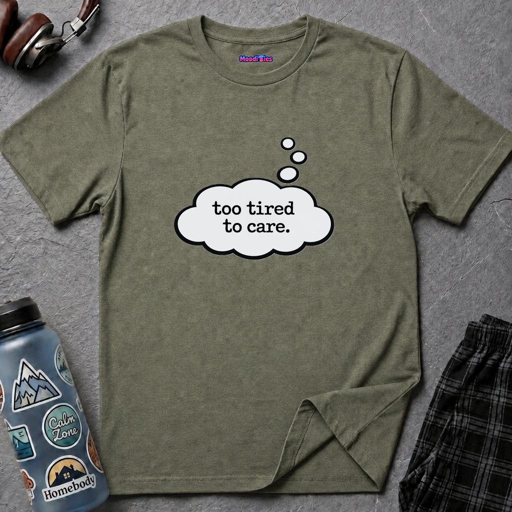 "Too Tired To Care" Thought Bubble T-Shirt