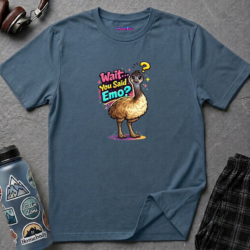 "Wait… You Said Emo?" Emu T-Shirt