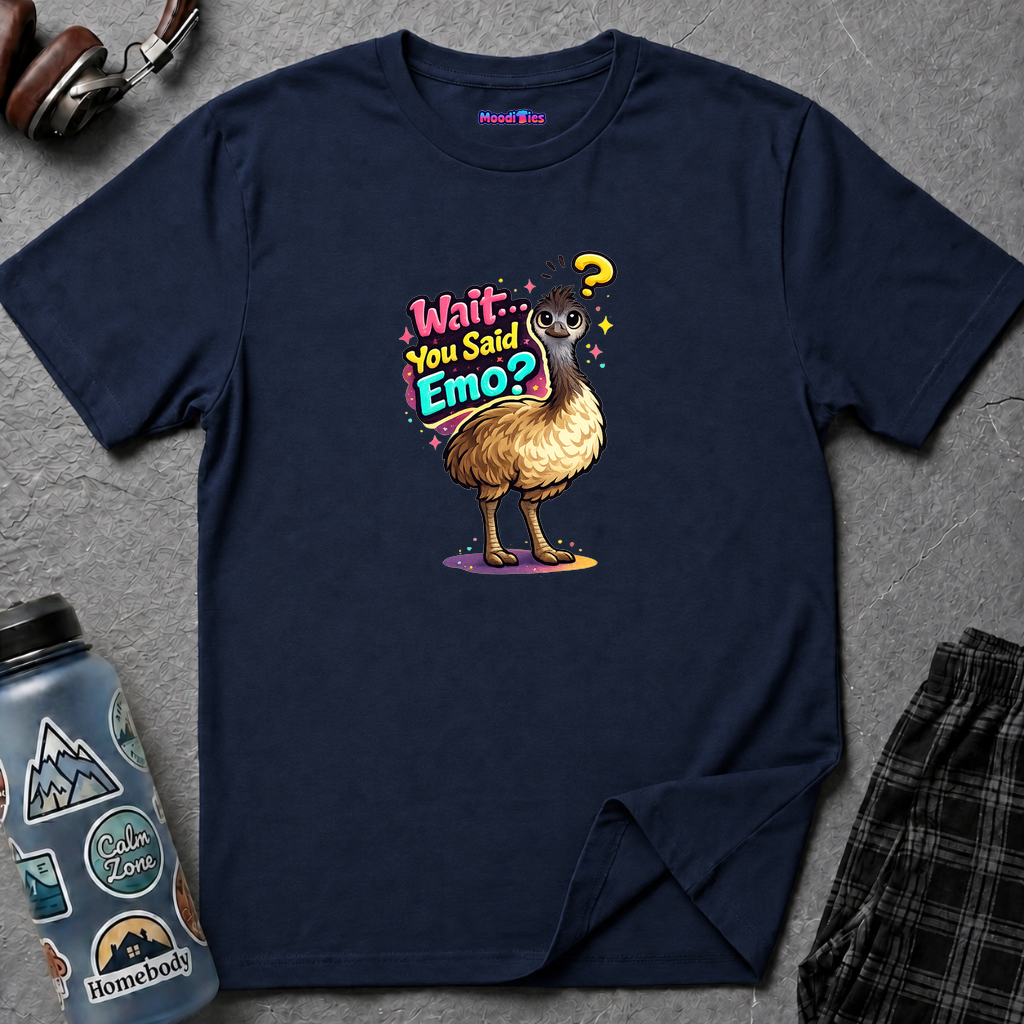 "Wait… You Said Emo?" Emu T-Shirt