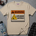 "Warning: Explosive Materials" Warning Sign T-Shirt