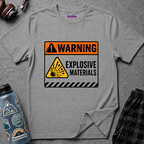 "Warning: Explosive Materials" Warning Sign T-Shirt