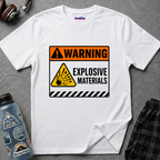 "Warning: Explosive Materials" Warning Sign T-Shirt