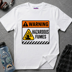 "Warning: Hazardous Fumes" Warning Sign T-Shirt
