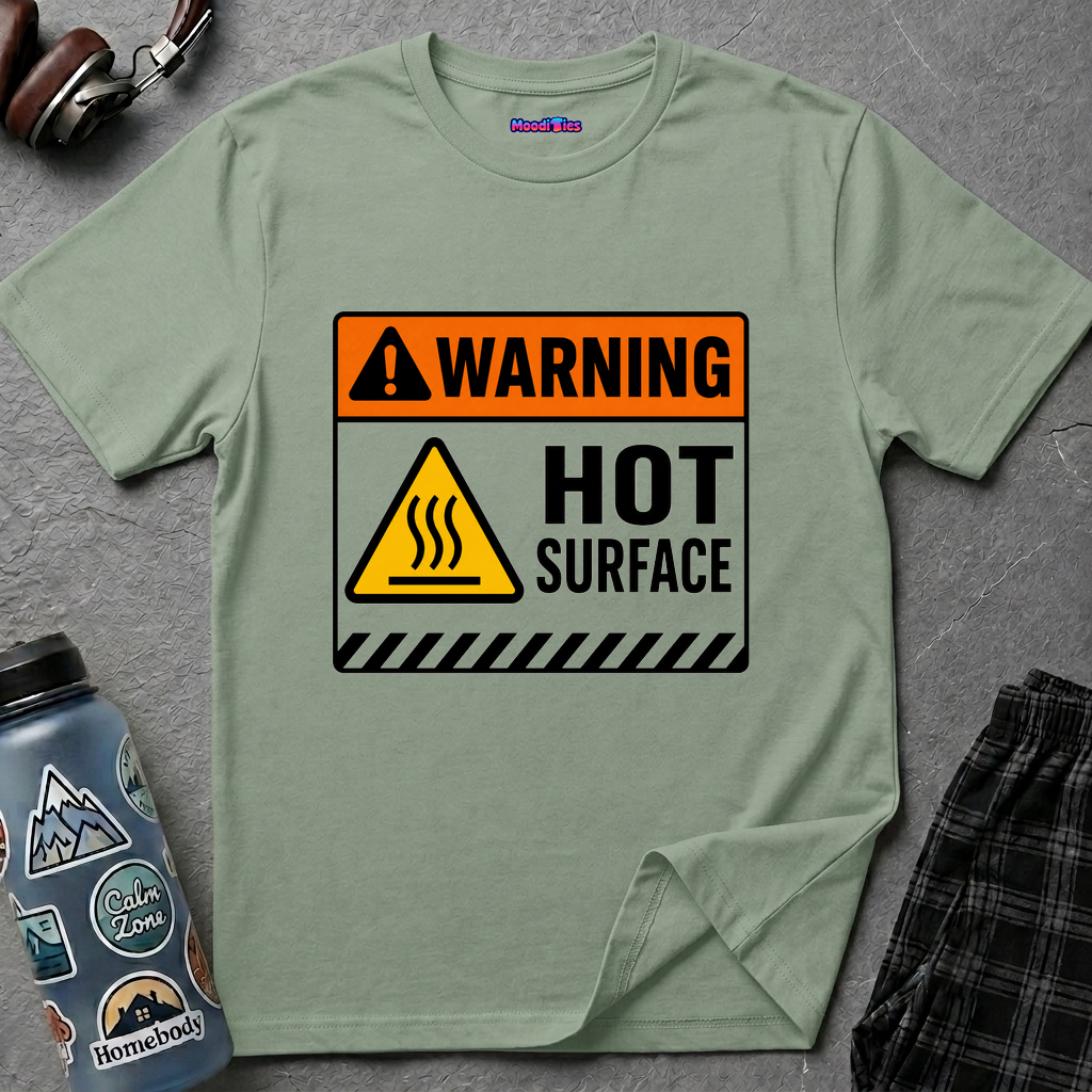"Warning: Hot Surface" Warning Sign T-Shirt