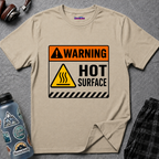 "Warning: Hot Surface" Warning Sign T-Shirt