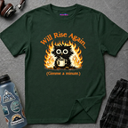 "Will Rise Again (Gimme a minute)" Burning Phoenix T-Shirt