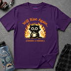 "Will Rise Again (Gimme a minute)" Burning Phoenix T-Shirt